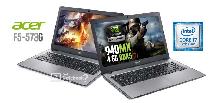 Notebook Acer F5-573G custo benefício 2017