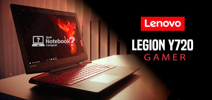 notebook bom para jogos Lenovo Legion Y720 gtx 1060