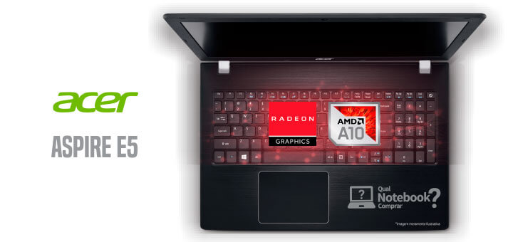 Teclado Acer E5-553G-T4TJ com AMD e placa de vídeo radeon