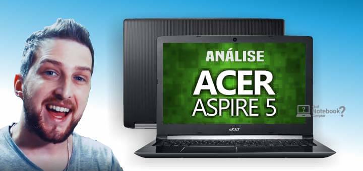 Acer A515-51G-C97B Review completo Análise da série Aspire 5