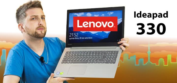 Notebook Lenovo Ideapad 330 Review série com MX150 Análise completa
