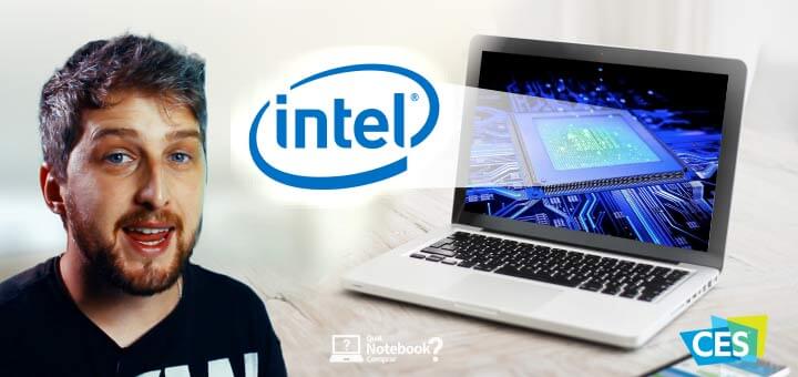 novidades da Intel para Notebooks na CES 2019 e futuro