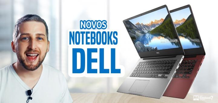 Novos Notebooks Dell i14 5480 i15 7580 XPS 13 Alienware area 51m Lançamentos 2019 Brasil