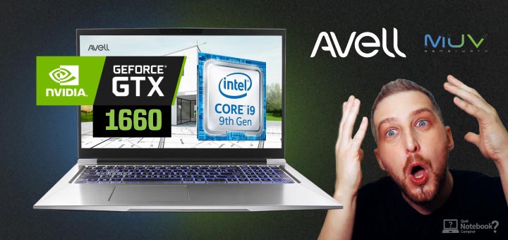 Notebook Avell MUV com GTX série 16 e Intel série H 9ª geração no Brasil vale a pena 1660 e 1650