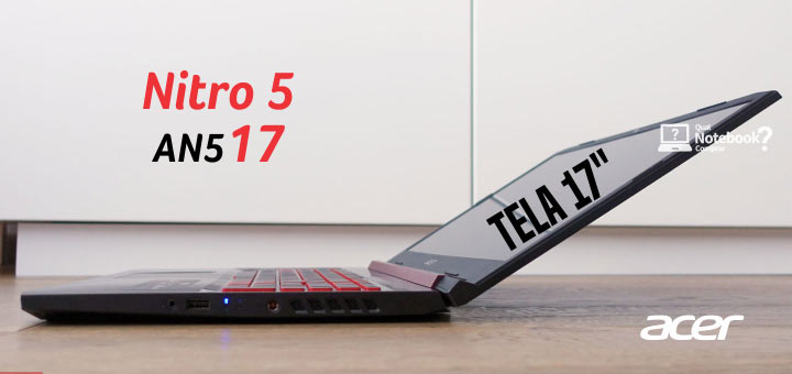 Notebook tela 17 Acer Nitro 5 AN517 no Brasil