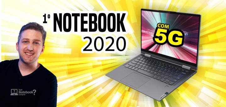 Notebook com 5G em 2020 Lenovo YOGA 5G DELL Latitude 9510 HP Elite Dragonfly