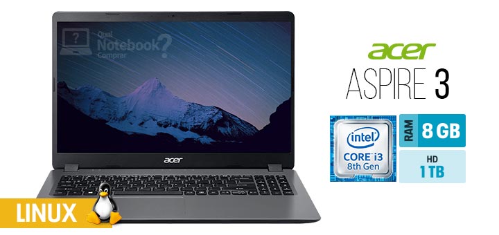 Acer Aspire 3 A315-54K-310A capa Intel Core i3 oitava geracao RAM 8 GB HD 1 TB Linux