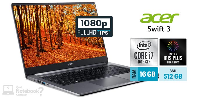Acer Swift 3 SF314-57-767M Cinza escuro capa Intel Core i7 RAM 16 GB SSD 512 GB Full HD IPS Iris Plus 14 polegadas