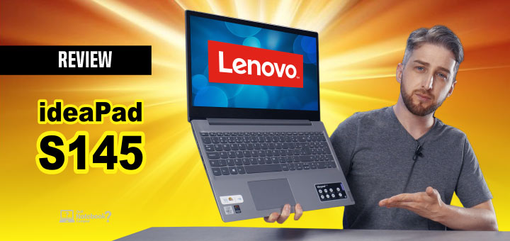 Notebook Lenovo IdeaPad S145 vale a pena em 2021