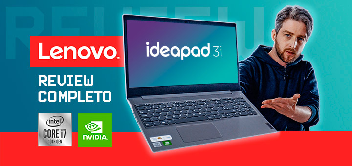 Review Notebook Lenovo IdeaPad 3i Bom e Barato da marca no Brasil Custo Benefício 2021