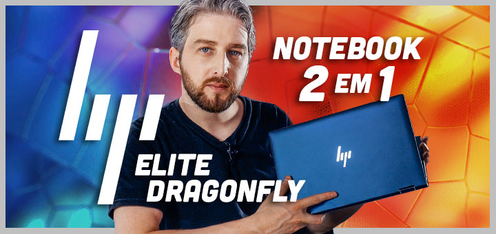 Análise completa do notebook HP Elite Dragonfly versão 9LE52LA