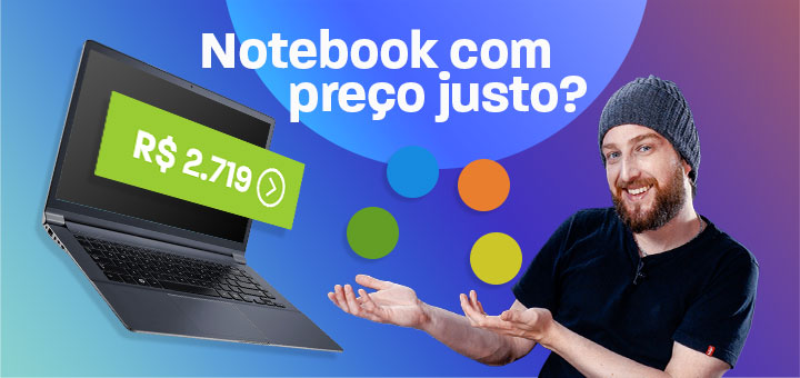 Descubra qual notebook vale a pena comprar hoje - Preços baixos - Bolinhas coloridas