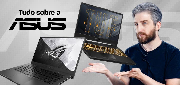 Notebook da ASUS é bom? Vale a pena? É confiável? Conheça a linha completa no Brasil