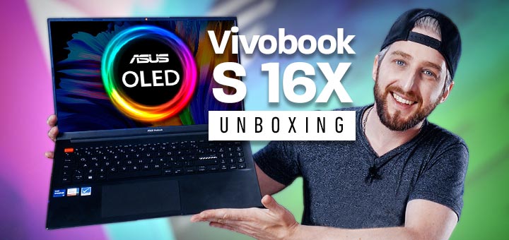 Unboxing do notebook ASUS VivoBook S 16X S5602 com tela 4K OLED primeiras impressões