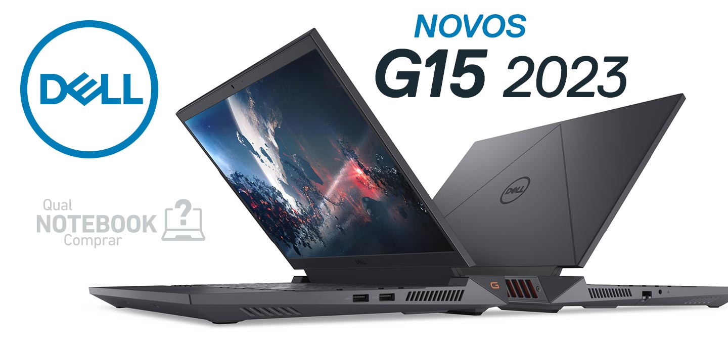 Novos Dell G15 2023 notebook gamer custo-beneficio barato Intel 13a geracao RTX 4050 G15-i1300