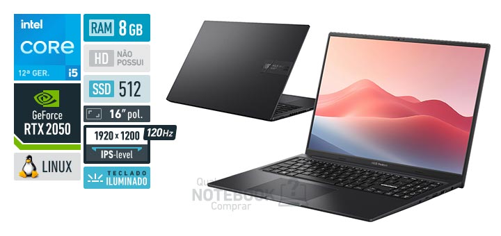 ASUS VivoBook 16X K3605ZF-N1298 Core i5-12450H 12a geracao GeForce RTX 2050 Linux RAM 8 GB SSD 512 GB Tela LED 16-0 polegadas WUXGA IPS-level 120 Hz Teclado iluminado