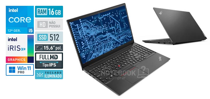 Lenovo ThinkPad E15 21E7000DBO Core i5-1235U 12a geracao RAM 16 GB SSD 512 GB Tela 15-6 polegadas Full HD 1920 x 1080 px IPS Windows 11 Pro