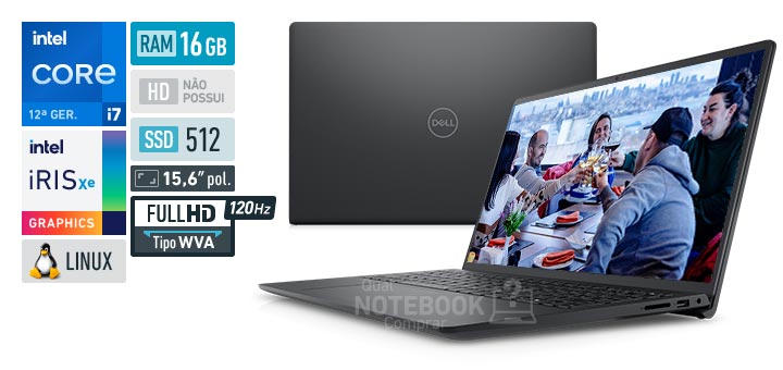 Dell Inspiron i15-i120K-U45P Core i7-1255U 12a geracao Iris Xe Graphics G7 96 EUs Linux RAM 16 GB SSD 512 GB Tela LED 15-6 polegadas Full HD WVA 120 Hz Antivirus McAfee 12 meses