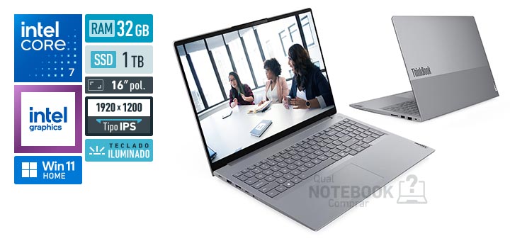 Lenovo ThinkBook 16 21TW0009BO Core 7-240H Serie 2 Graphics 64 EUs Windows 11 Home RAM 32 GB SSD 1 TB Tela LED 16 polegadas WUXGA IPS Teclado iluminado Garantia 1 ano
