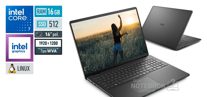 Dell 16 DC16-C7150U-U40 Core 7-150U Serie 1 Graphics 96 EUs Linux RAM 16 GB SSD 512 GB Tela LED 16 polegadas WUXGA WVA Garantia 1 ano