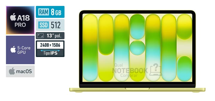 MHFE4BZ-A A18 Pro 6-Core A18 5-Core GPU macOS RAM 8 GB SSD 512 GB Tela LED 13 polegadas 2408 x 1506 px IPS Garantia 1 ano