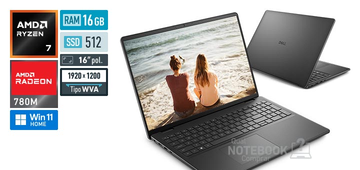 Dell 16 DC16-R7250-M10 Ryzen 7 250 Serie 200 Radeon 780M Windows 11 Home RAM 16 GB SSD 512 GB Tela LED 16 polegadas WUXGA WVA Garantia 1 ano