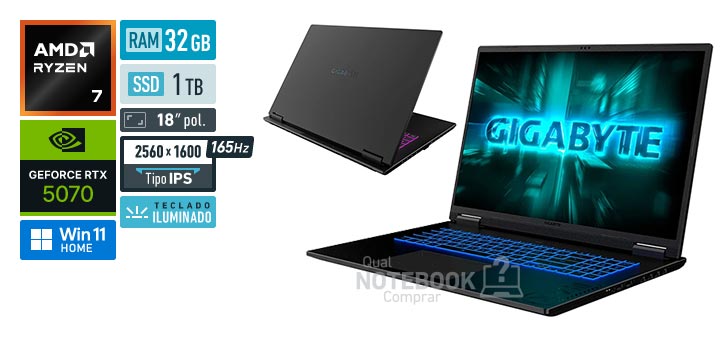 Gigabyte AORUS A18 3WHK3USC64SH Ryzen 7 260 Serie 200 GeForce RTX 5070 Windows 11 Home RAM 32 GB SSD 1 TB Tela LED 18 polegadas 2560 x 1600 px IPS 165 Hz Teclado iluminado