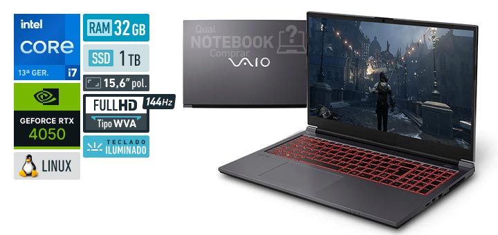 VAIO FH15 VJFH52F11X-B2821H Core i7-13620H 13a geracao GeForce RTX 4050 Linux RAM 32 GB SSD 1 TB Tela LED 15-6 polegadas Full HD WVA 144 Hz Teclado iluminado Garantia 1 ano