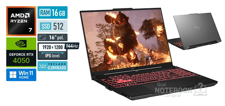 ASUS TUF Gaming A16 FA607NUQ-RL019W Ryzen 7 170 Serie 100 GeForce RTX 4050 Windows 11 Home RAM 16 GB SSD 512 GB Tela LED 16 polegadas WUXGA IPS-level 144 Hz Teclado iluminado Garantia 1 ano