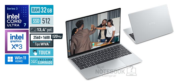 Dell XPS 13 DX13260-REG05 Core Ultra 7-355 Serie 3 Graphics 4 Xe3 iGPU Windows 11 Home RAM 32 GB SSD 512 GB Tela LED 13-4 polegadas touch 2560 x 1600 px WVA 120 Hz Teclado iluminado